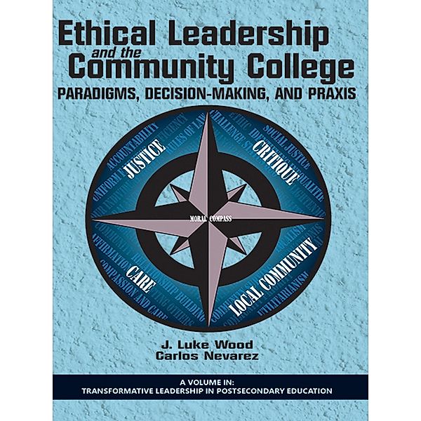 Ethical Leadership and the Community College, Carlos Nevarez