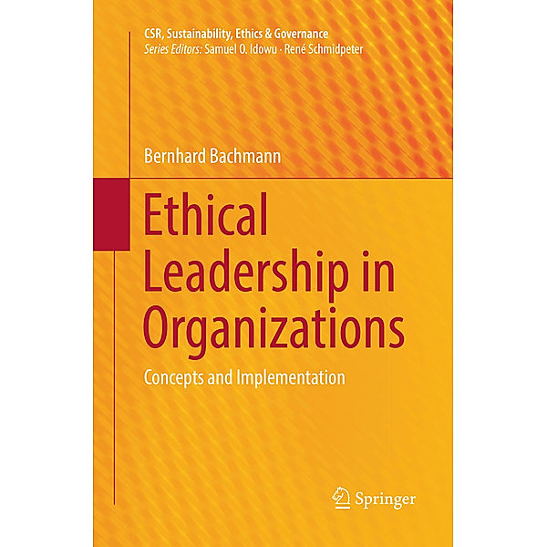 Ethical Leadership in Organizations, Bernhard Bachmann