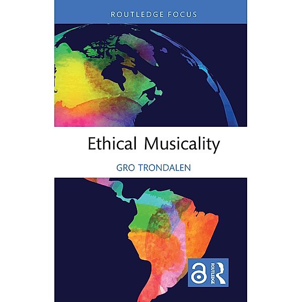 Ethical Musicality, Gro Trondalen