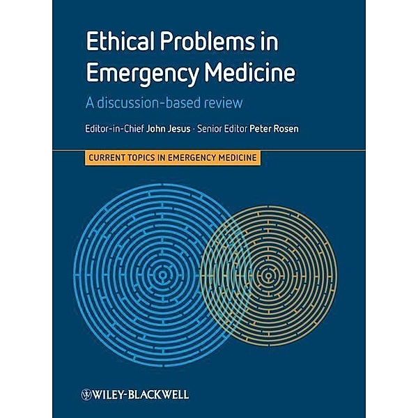 Ethical Problems in Emergency Medicine / CTEM - Current Topics in Emergency Medicine