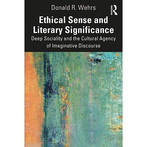 Ethical Sense and Literary Significance, Donald R. Wehrs