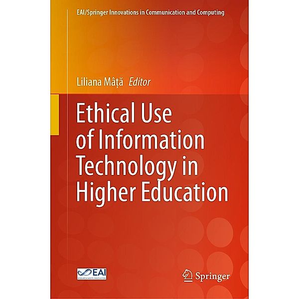 Ethical Use of Information Technology in Higher Education / EAI/Springer Innovations in Communication and Computing
