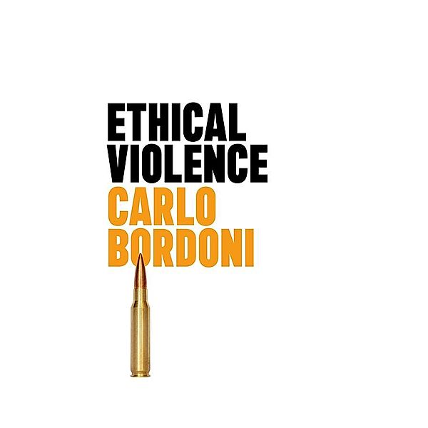 Ethical Violence, Carlo Bordoni