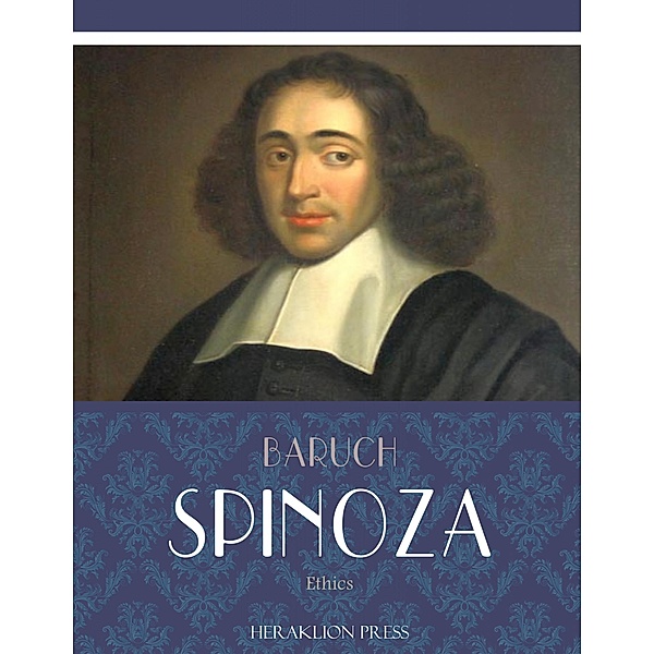 Ethics, Baruch Spinoza