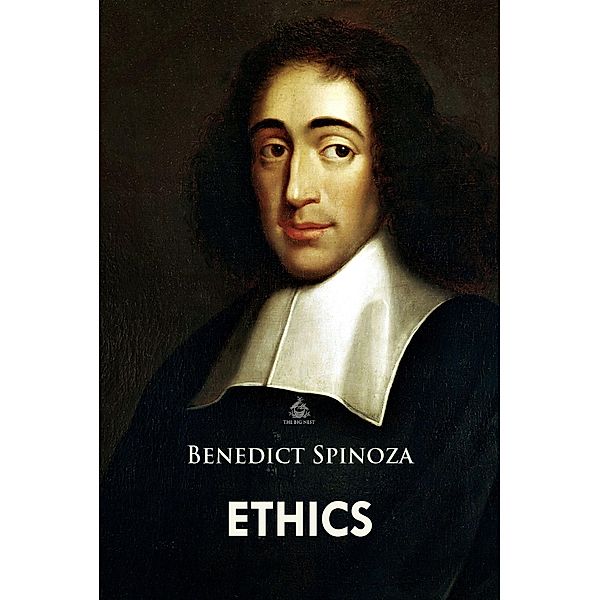 Ethics, Benedict Spinoza