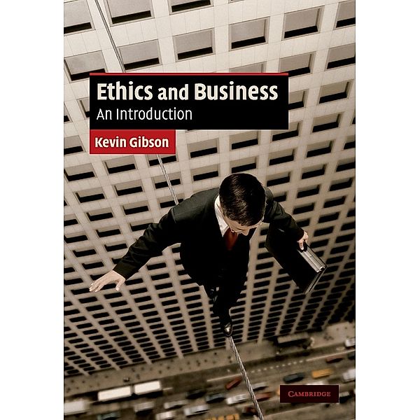 Ethics and Business, Kevin Gibson
