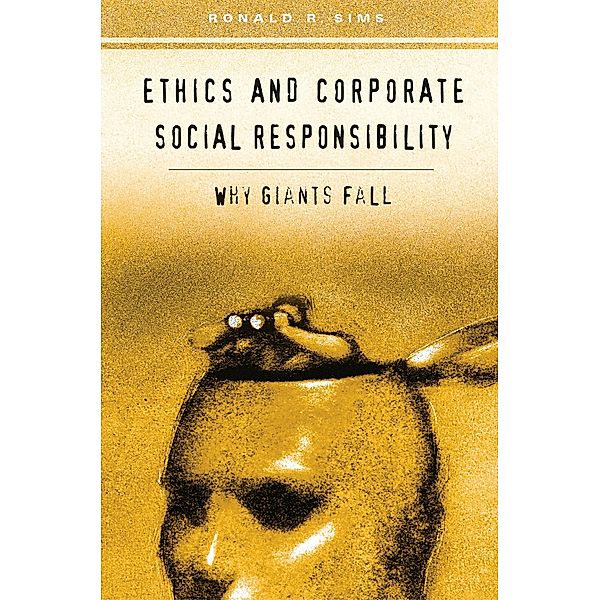 Ethics and Corporate Social Responsibility, Ronald R. Sims