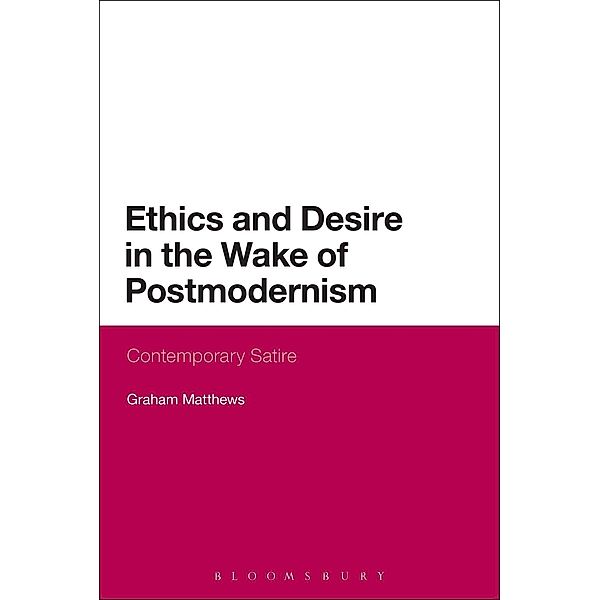 Ethics and Desire in the Wake of Postmodernism, Graham Matthews