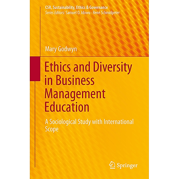 Ethics and Diversity in Business Management Education, Mary Godwyn