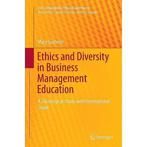 Ethics and Diversity in Business Management Education, Mary Godwyn