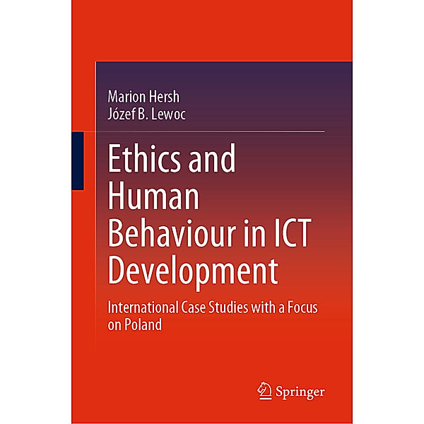 Ethics and Human Behaviour in ICT Development, Marion Hersh, Józef B. Lewoc