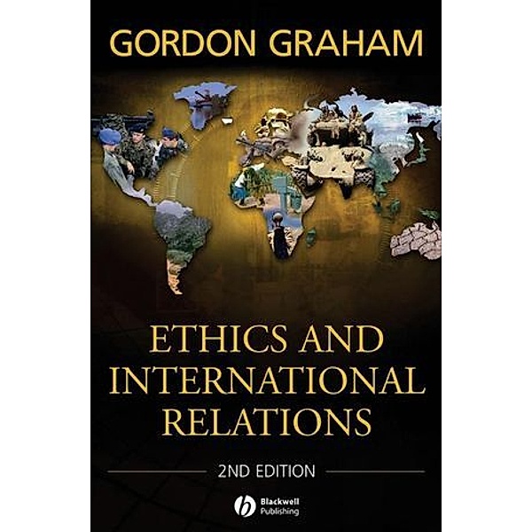 Ethics and International Relations, Gordon Graham
