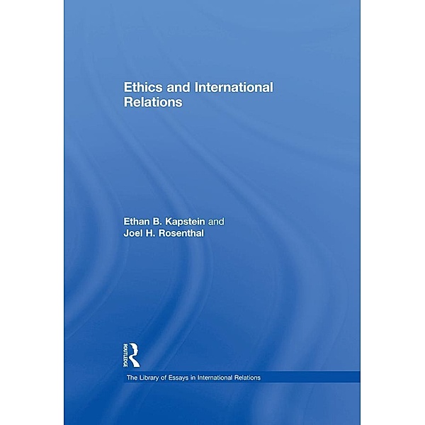 Ethics and International Relations, Joel H. Rosenthal