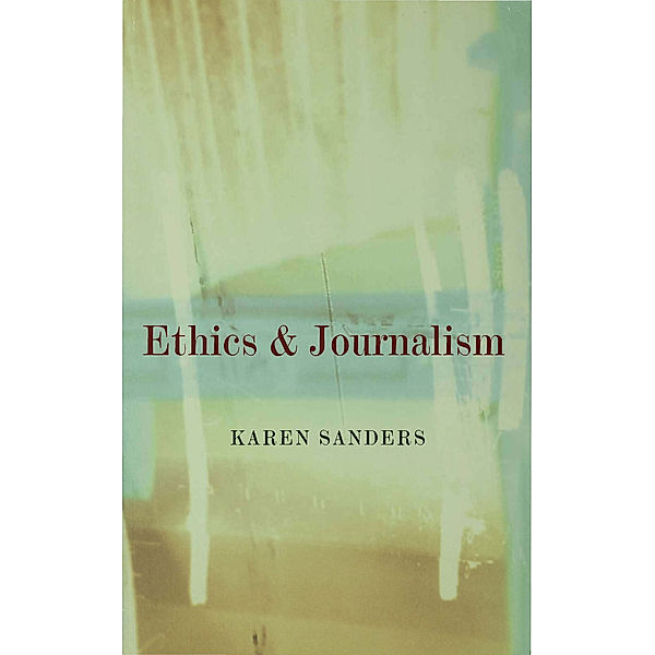 Ethics and Journalism, Karen Sanders