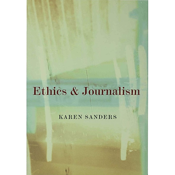 Ethics and Journalism, Karen Sanders