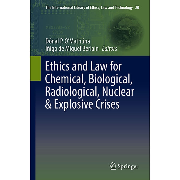 Ethics and Law for Chemical, Biological, Radiological, Nuclear & Explosive Crises