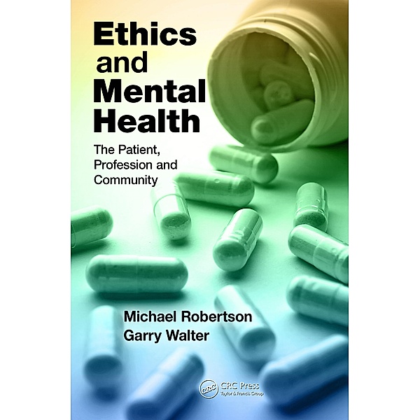 Ethics and Mental Health, Michael Robertson, Garry Walter