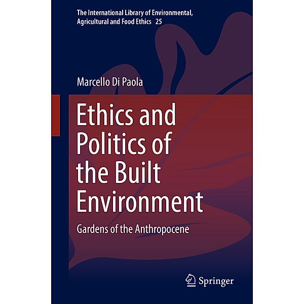 Ethics and Politics of the Built Environment, Marcello Di Paola