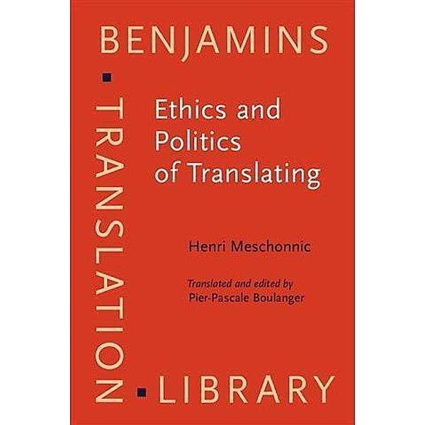 Ethics and Politics of Translating, Henri Meschonnic