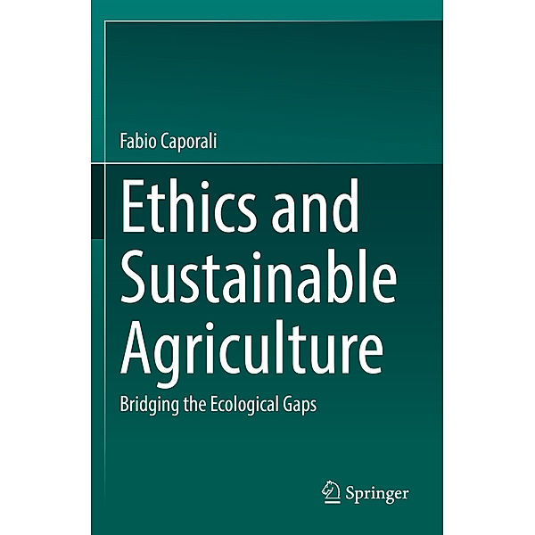 Ethics and Sustainable Agriculture, Fabio Caporali
