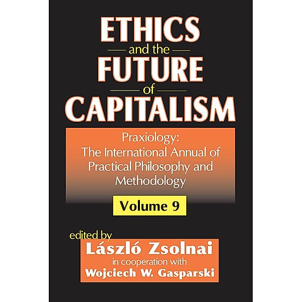 Ethics and the Future of Capitalism, Wojciech W. Gasparski