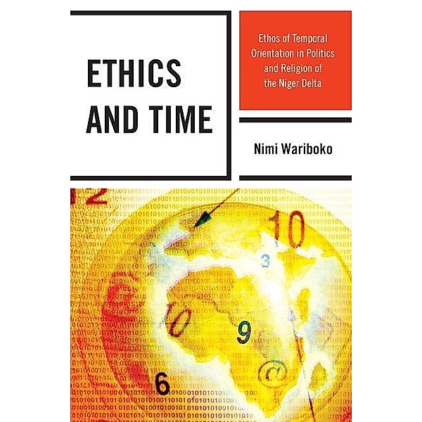 Ethics and Time, Nimi Wariboko
