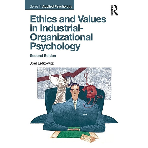 Ethics and Values in Industrial-Organizational Psychology, Joel Lefkowitz