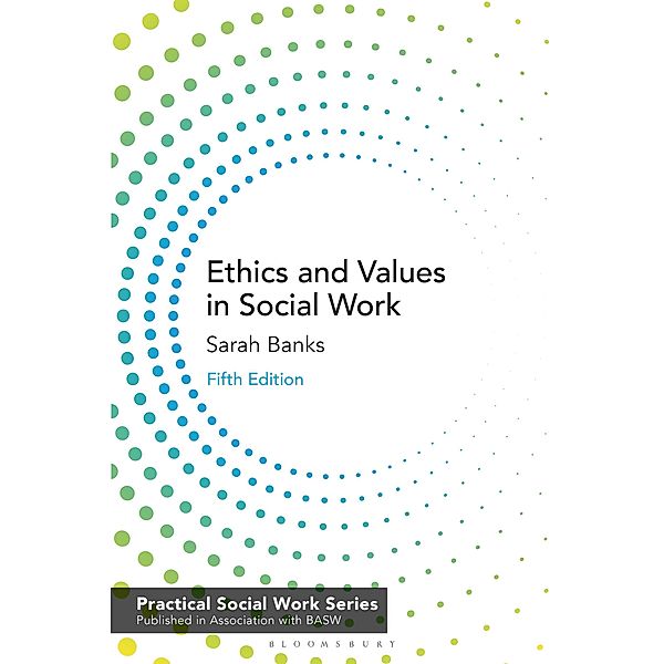 Ethics and Values in Social Work, Sarah Banks