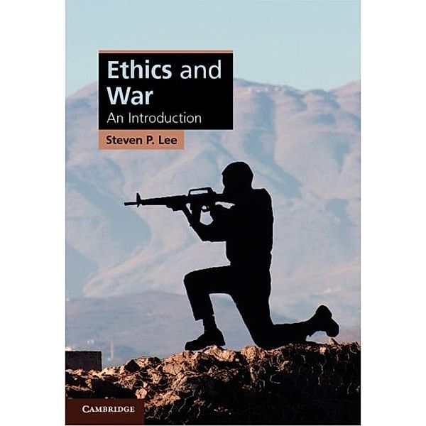 Ethics and War, Steven P. Lee
