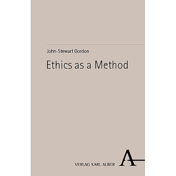 Ethics as a Method, John-Stewart Gordon