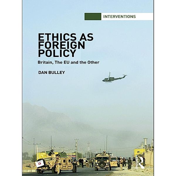 Ethics As Foreign Policy, Dan Bulley