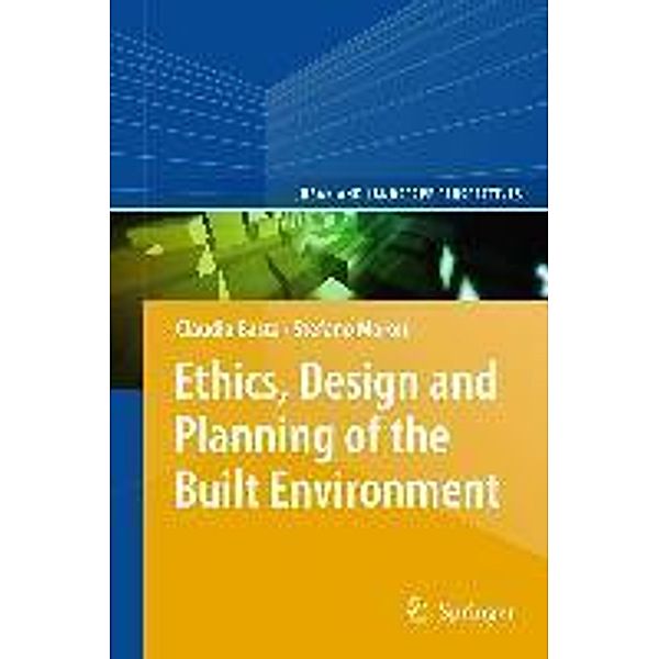 Ethics, Design and Planning of the Built Environment / Urban and Landscape Perspectives