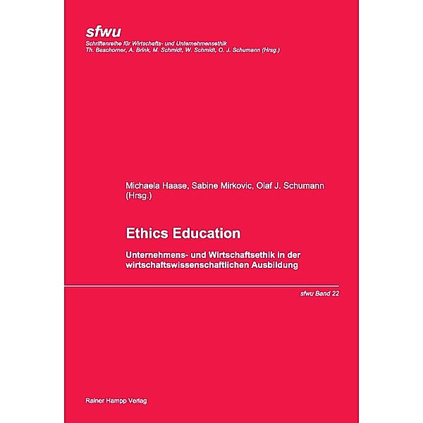 Ethics Education, Michaela Haase, Sabine Mirkovic, Olaf J. Schumann