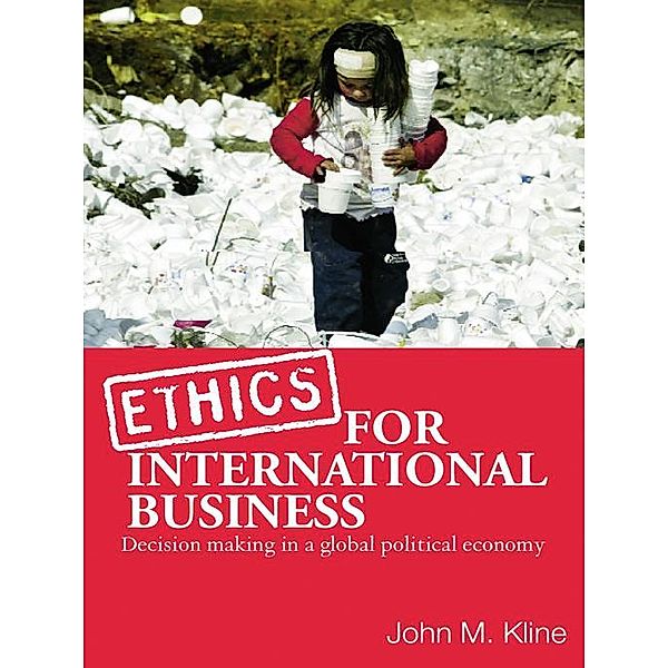 Ethics for International Business, John M. Kline