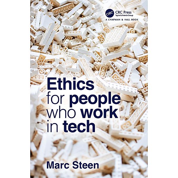 Ethics for People Who Work in Tech, Marc Steen