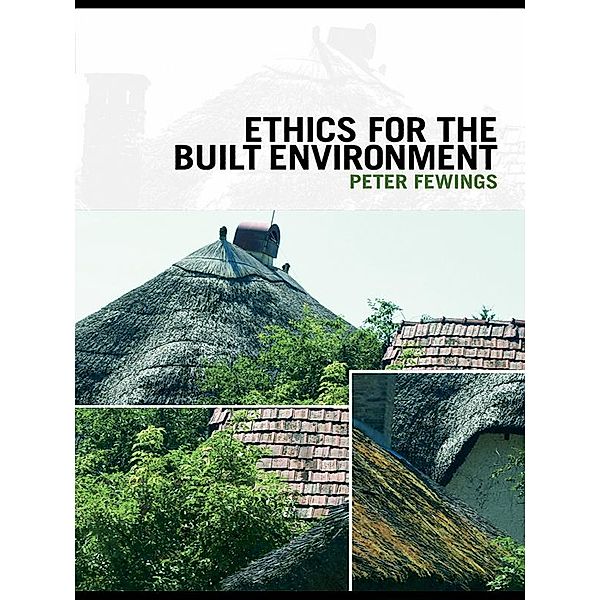 Ethics for the Built Environment, Peter Fewings