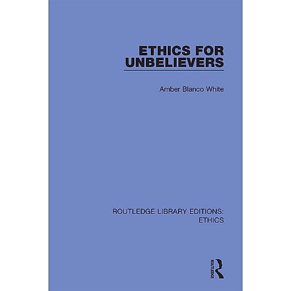 Ethics for Unbelievers, Amber Blanco White
