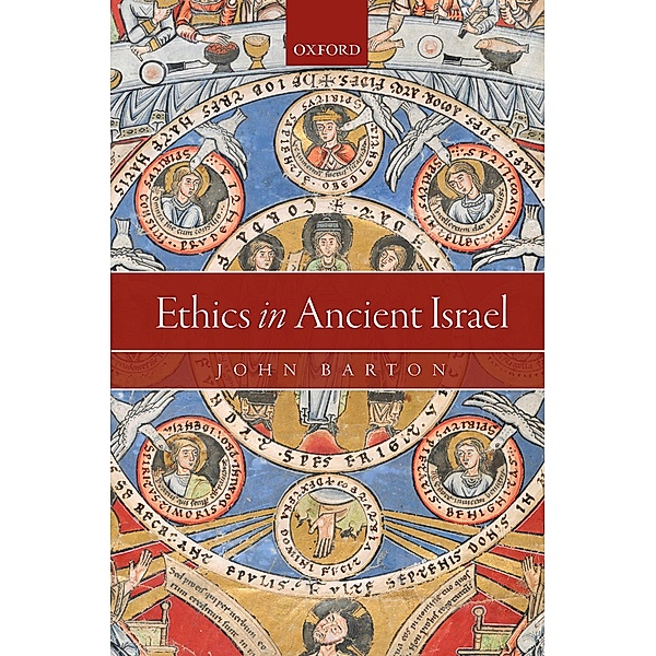 Ethics in Ancient Israel, John Barton