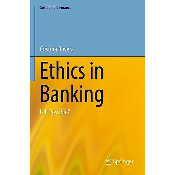 Ethics in Banking, Cristina Rovera