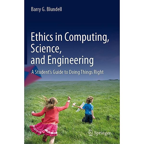 Ethics in Computing, Science, and Engineering, Barry G. Blundell