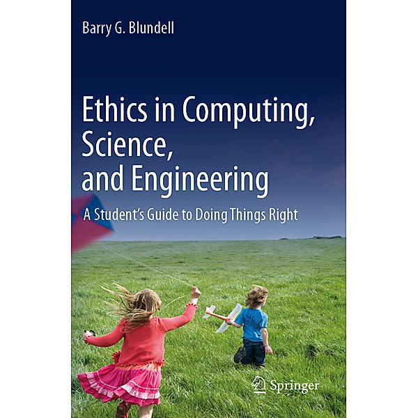 Ethics in Computing, Science, and Engineering, Barry G. Blundell