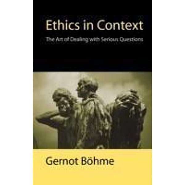Ethics in Context, Gernot Böhme