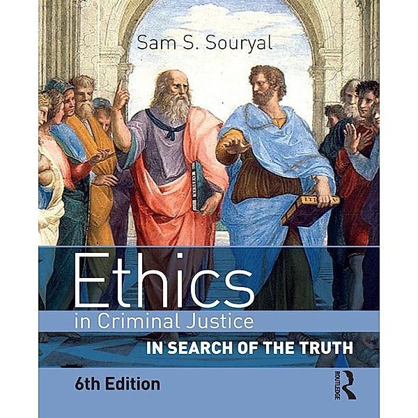 Ethics in Criminal Justice, Sam S. Souryal
