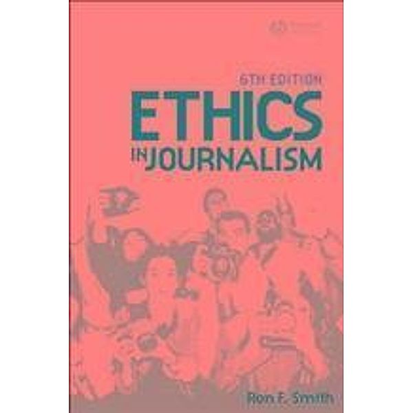 Ethics in Journalism, Ron Smith
