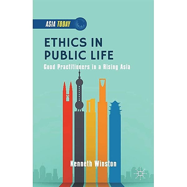 Ethics in Public Life / Asia Today, K. Winston