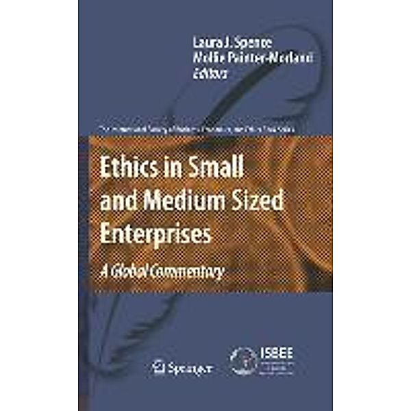 Ethics in Small and Medium Sized Enterprises / The International Society of Business, Economics, and Ethics Book Series Bd.2, Mollie Painter-Morland, Laura Spence