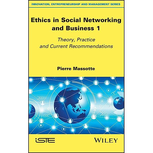 Ethics in Social Networking and Business 1, Pierre Massotte