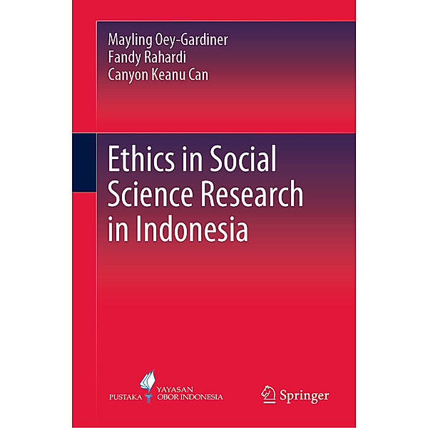 Ethics in Social Science Research in Indonesia, Mayling Oey-Gardiner, Fandy Rahardi, Canyon Keanu Can