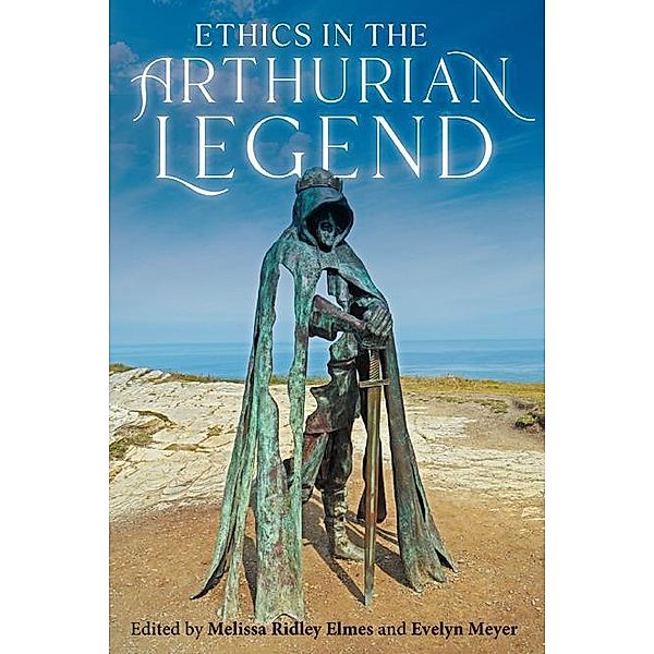 Ethics in the Arthurian Legend