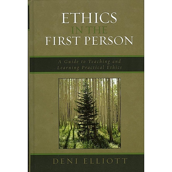 Ethics in the First Person, Deni Elliott